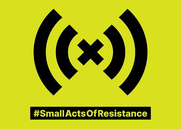Small Acts of Resistance